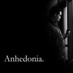 أسباب و أعراض مرض الانهيدونيا (Anhedonia)